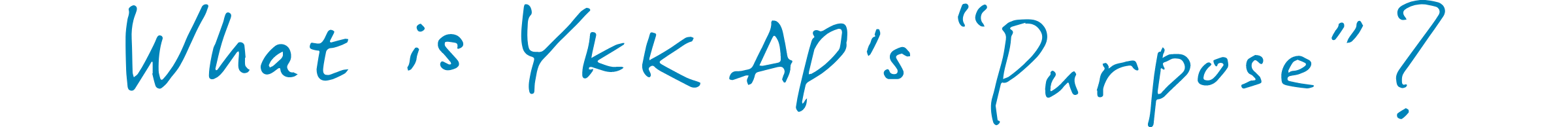 What is YKK AP's "Purpose?"